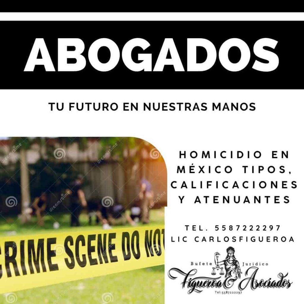 Homicidio en México Tipos, Calificaciones y Atenuantes