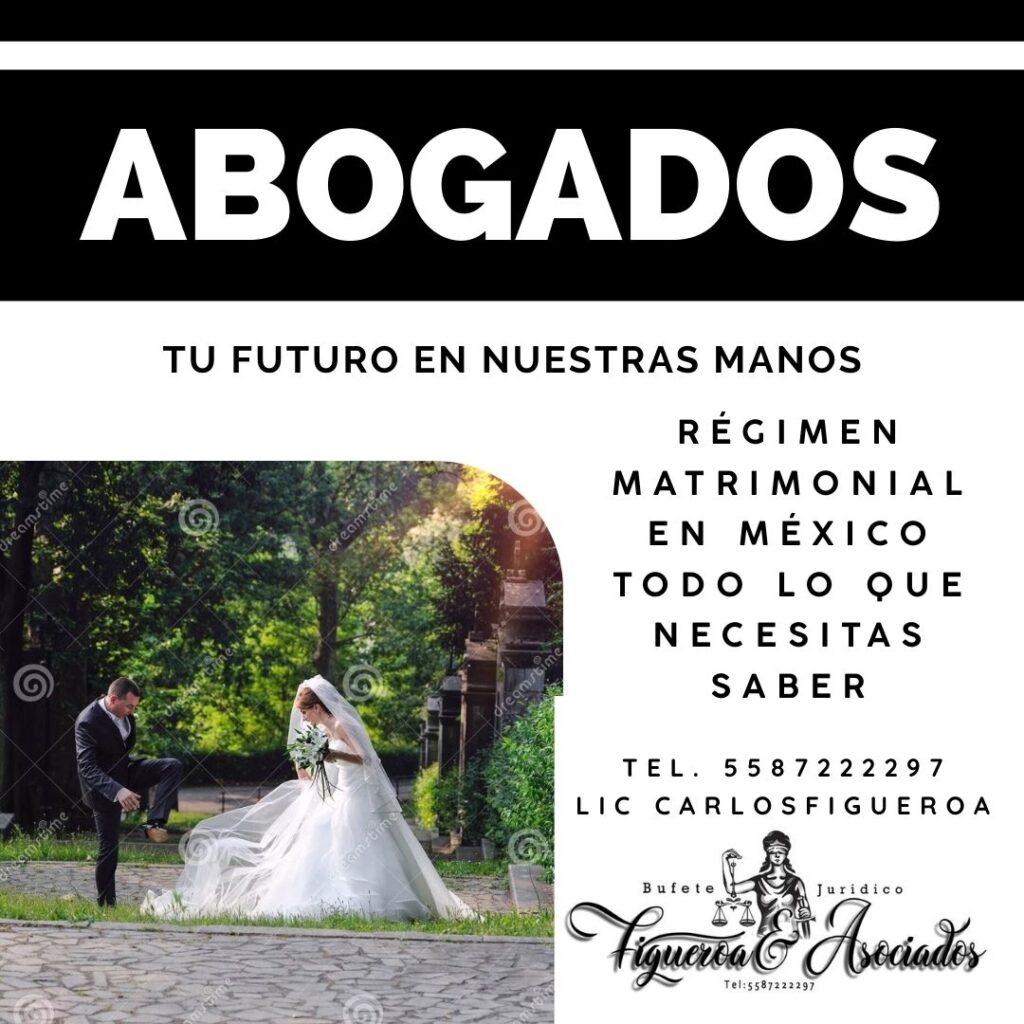 Régimen Matrimonial en México Todo lo que Necesitas Saber
