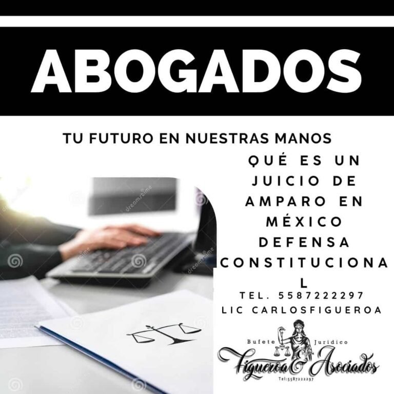 Qué Es Un Juicio De Amparo En México Defensa Legal