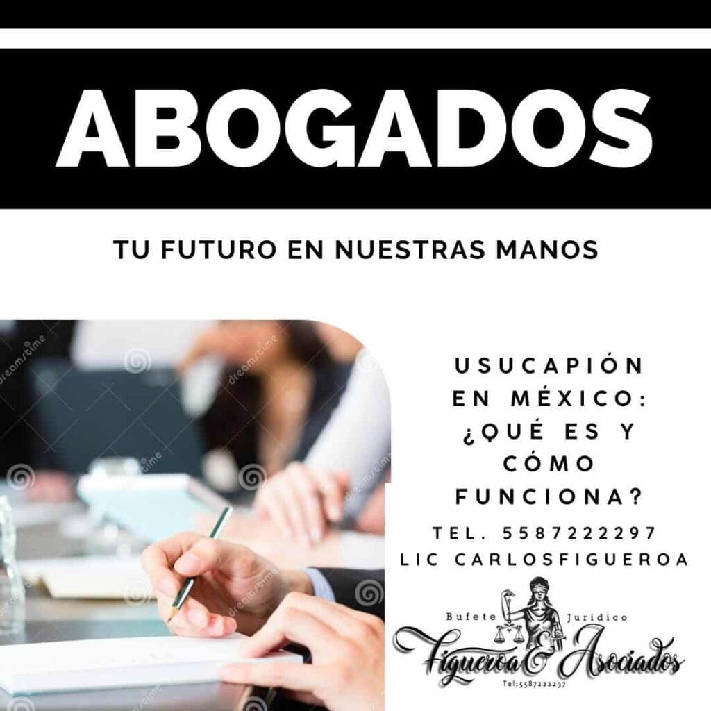 Usucapión en México: ¿Qué es y cómo funciona?