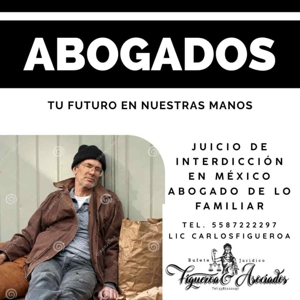 Juicio de Interdicción en México Abogado de lo Familiar