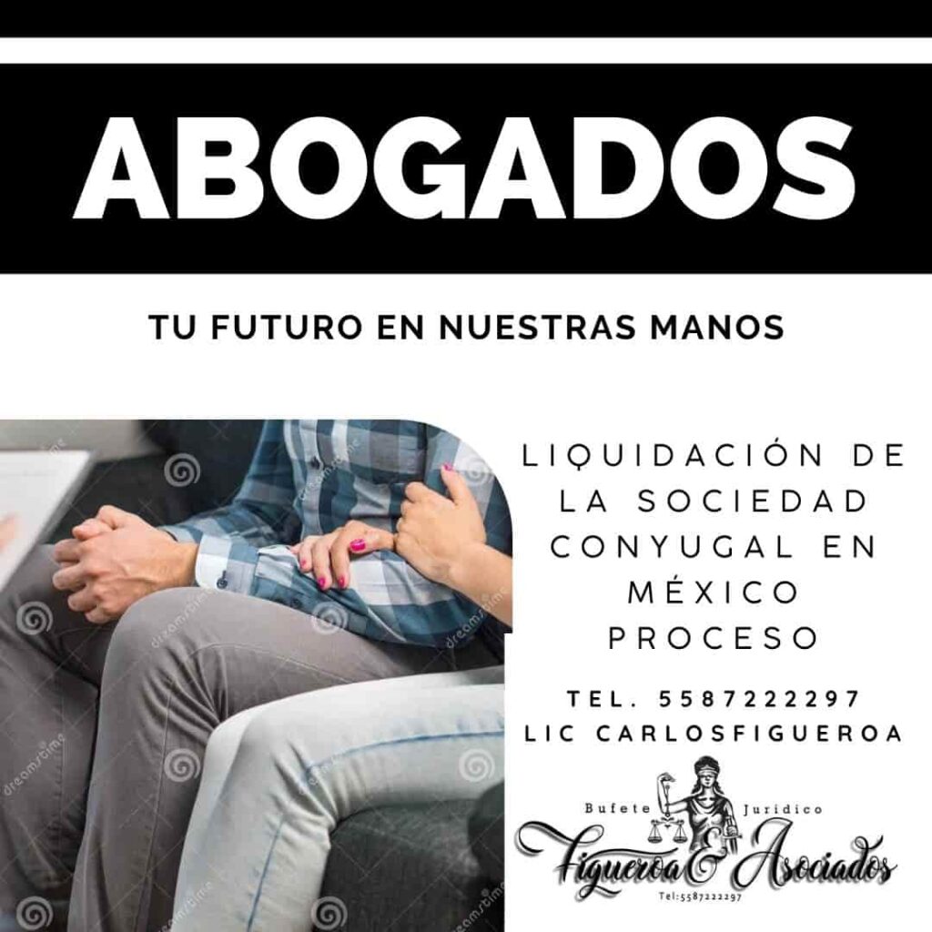 Liquidación de la Sociedad Conyugal en México Proceso