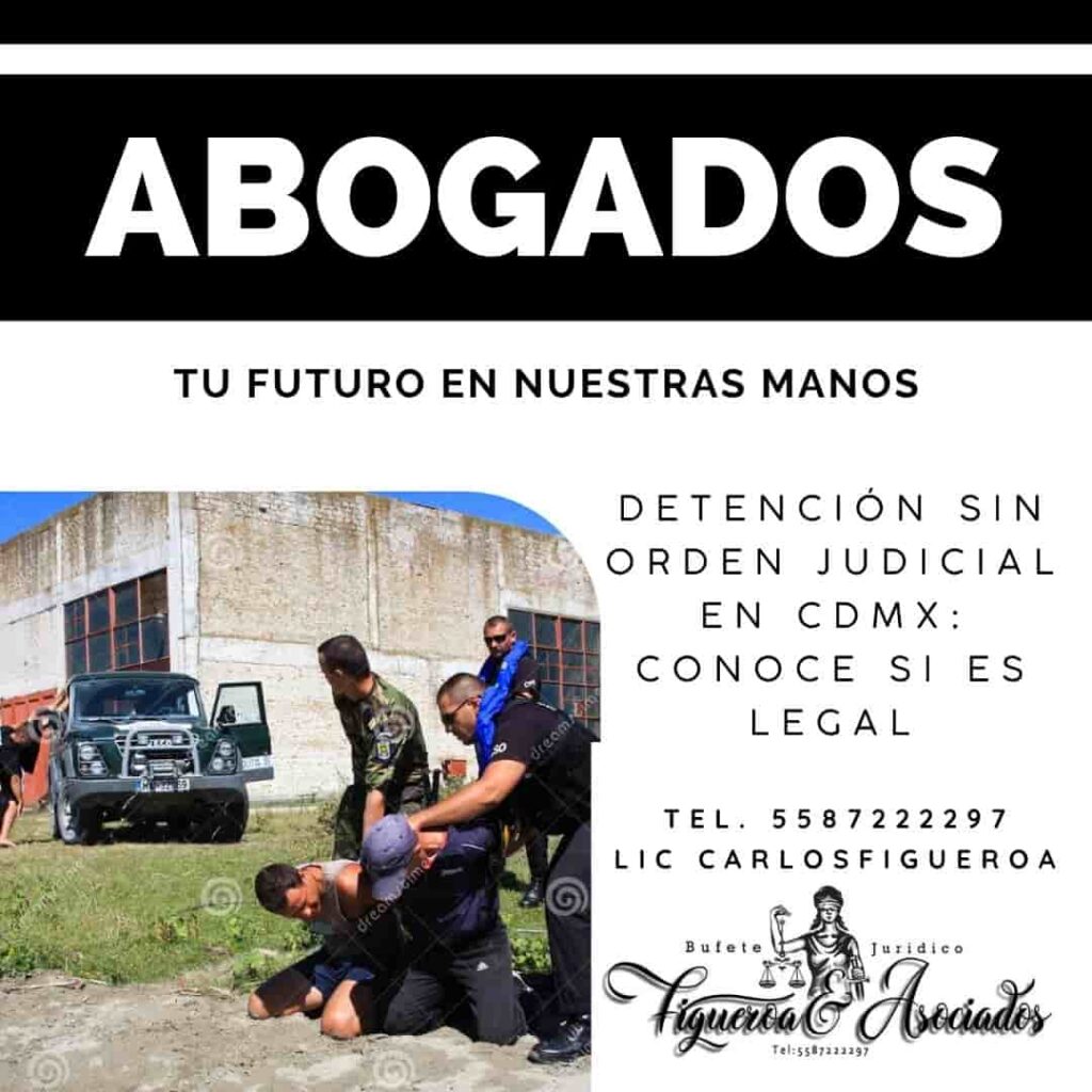 Detención sin orden judicial en CDMX: conoce si es legal