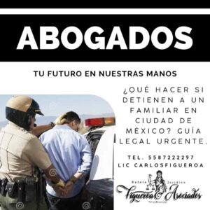 ¿Qué hacer si detienen a un familiar en Ciudad de México? Guía legal urgente.