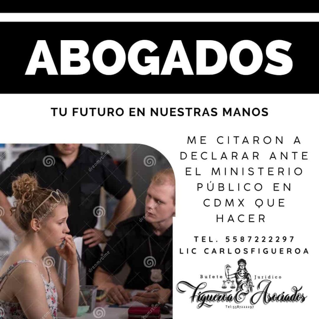citaron a declarar ante el Ministerio Público en CDMX