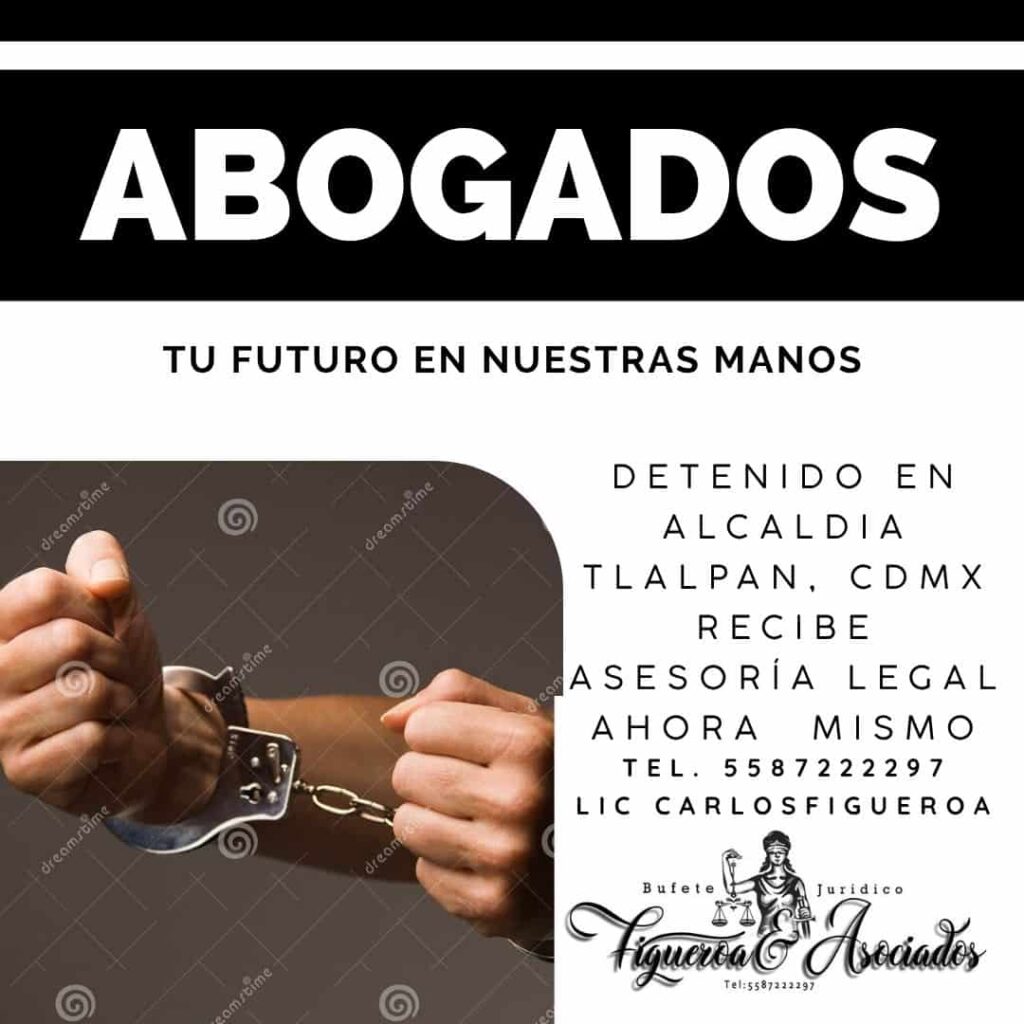 detenido en Alcaldía Tlalpan, CDMX recibe asesoría legal ahora mismo