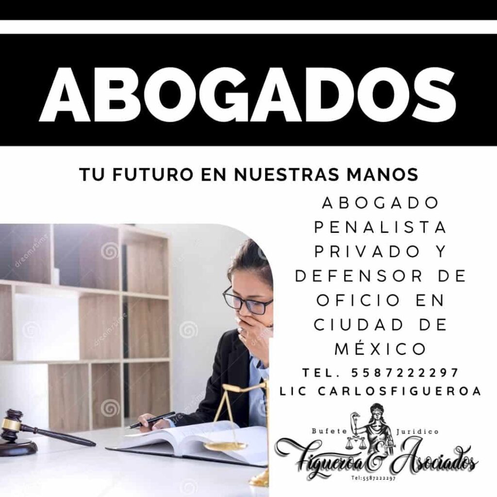 abogado penalista privado y defensor de oficio en Ciudad de México