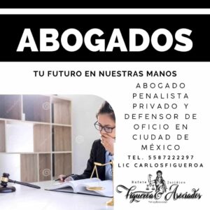 abogado penalista privado y defensor de oficio en Ciudad de México