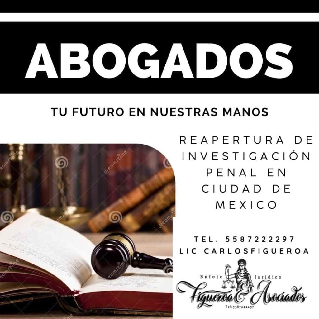 Reapertura de investigación penal en ciudad de mexico