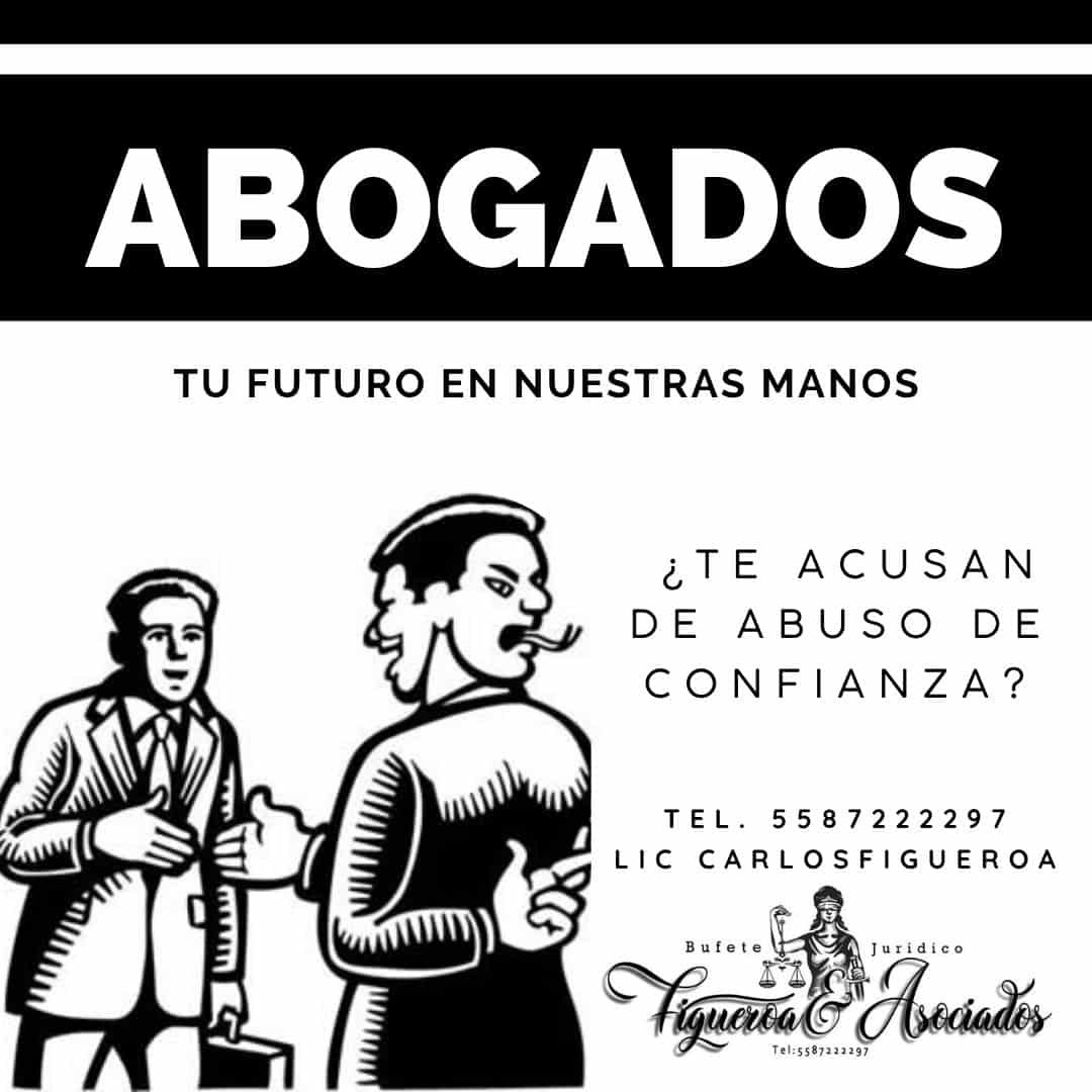 ¿Te acusan de abuso de confianza?